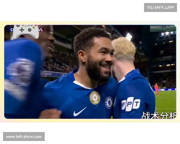 切尔西定位球战术革新，本赛季角球进球效率显著提升